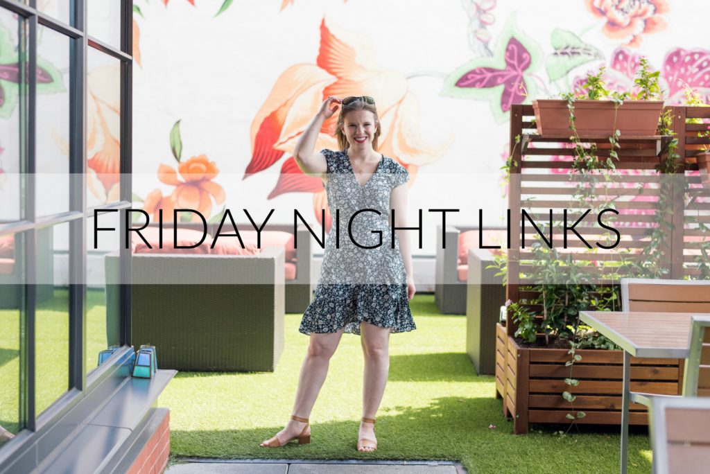 Friday Night Links | Something Good | A DC Style and Lifestyle Blog on a Budget... To All the Boys I've Loved Before