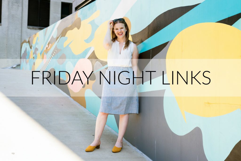 Friday Night Links | Something Good | A DC Style and Lifestyle Blog on a Budget