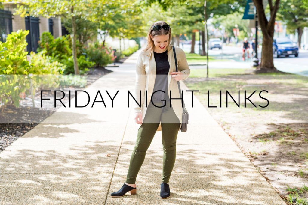 Friday Night Links | Something Good | A DC Style and Lifestyle Blog on a Budget