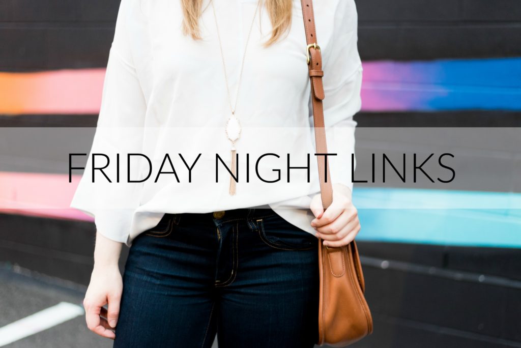 Friday Night Links | Something Good | A DC Style and Lifestyle Blog on a Budget