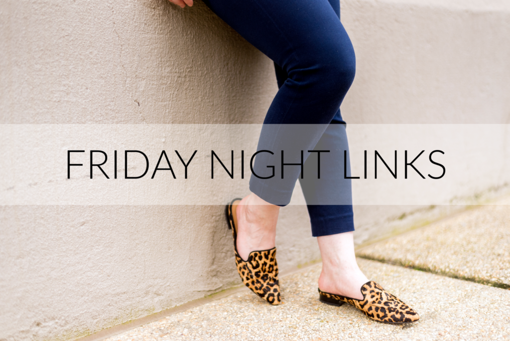 Friday Night Links | Something Good | A DC Style and Lifestyle Blog on a Budget