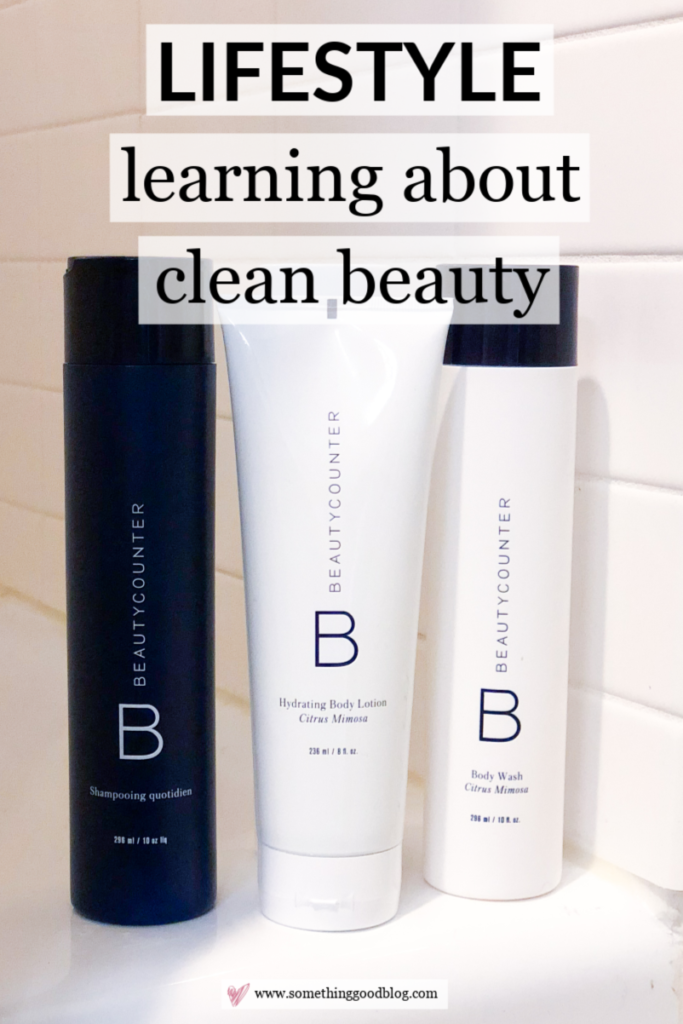 Learning about Clean Beauty Through Beautycounter | Something Good | A DC Style and Lifestyle Blog on a Budget