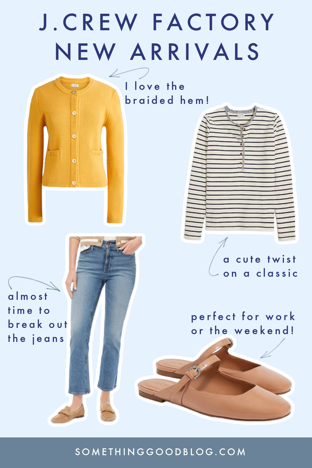 Image shows New Arrivals from J.Crew Factory including flare jeans, mary jane mules, striped shirt with ruffle collar, braided hem lady jacket